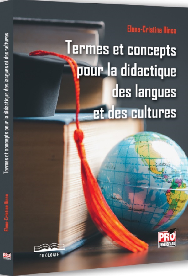 Termes et concepts pour la didactique des langues et des cultures - Elena-Cristina Ilinca