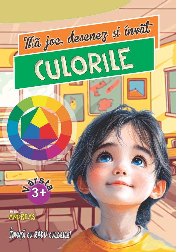 Ma joc, desenez si invat culorile 3 ani+ - Laura Ivona Dumitru