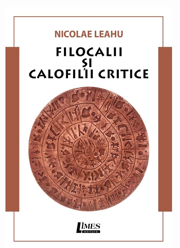 Filocalii si calofilii critice - Nicolae Leahu