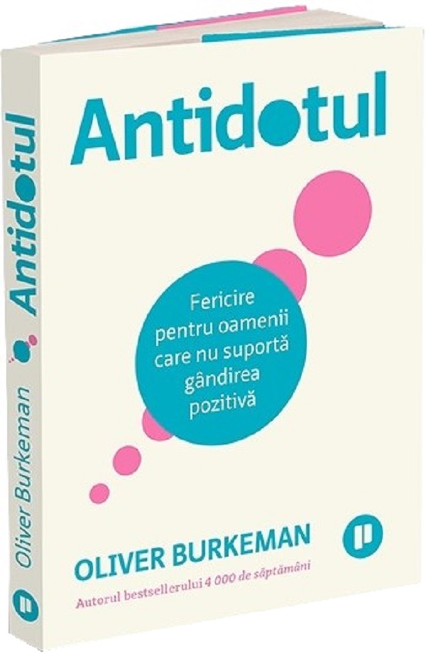 Antidotul Ed.2 - Oliver Burkeman