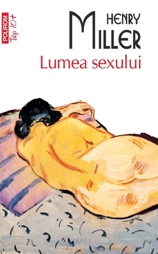 Lumea sexului - Henry Miller
