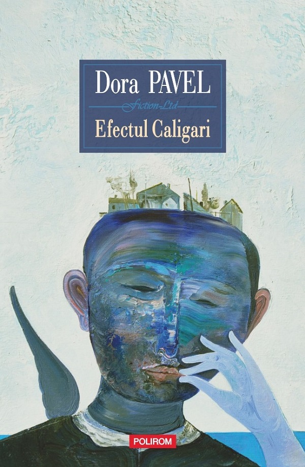 Efectul Caligari - Dora Pavel