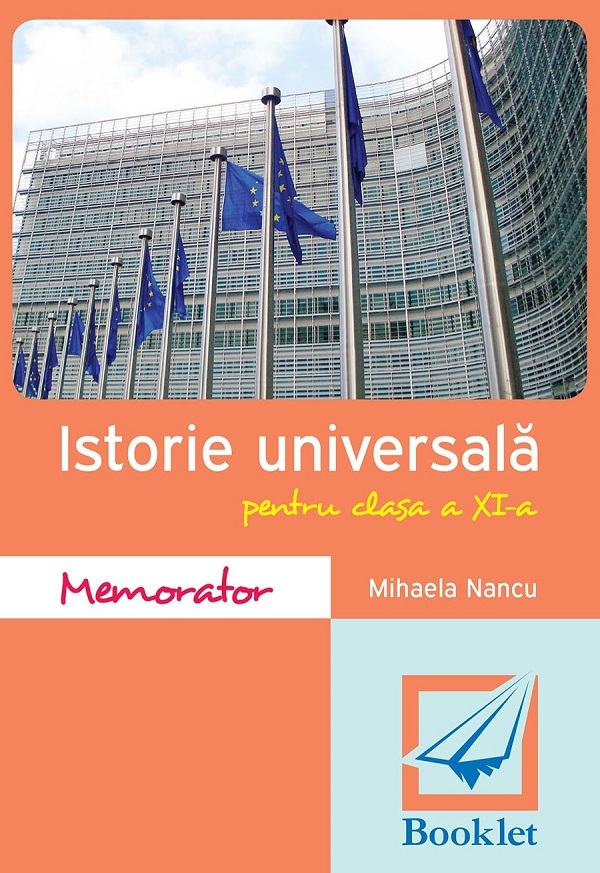 Memorator de istorie universala - Clasa 11 - Mihaela Nancu