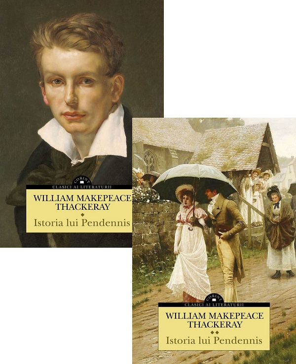 Pachet 2 volume: Istoria lui Pendennis - William Makepeace Thackeray