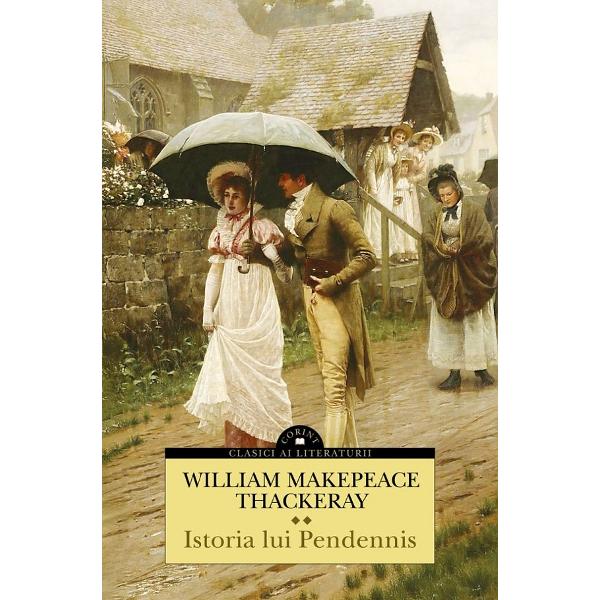 Pachet 2 volume: Istoria lui Pendennis - William Makepeace Thackeray