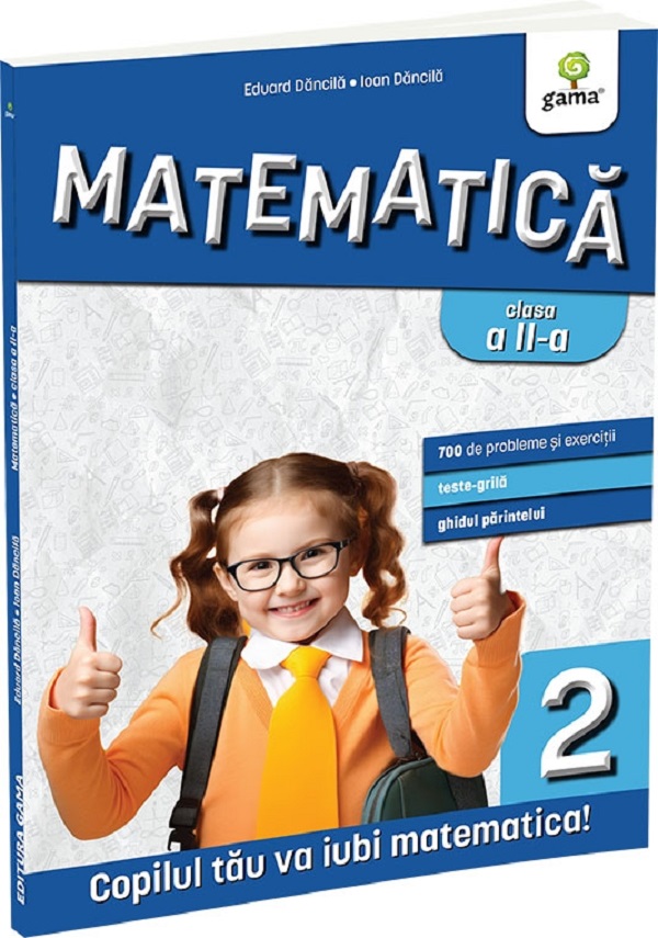 Matematica - Clasa 2 - Ioan Dancila, Eduard Dancila
