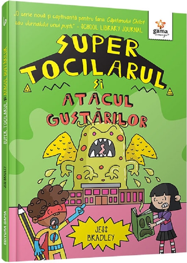 Super Tocilarul si atacul gustarilor - Jess Bradley