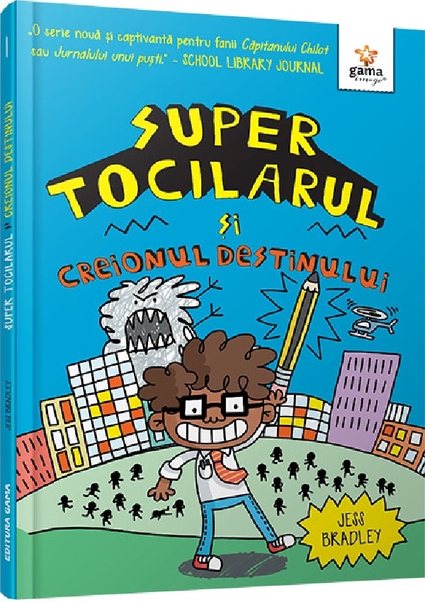 Super Tocilarul si creionul destinului - Jess Bradley