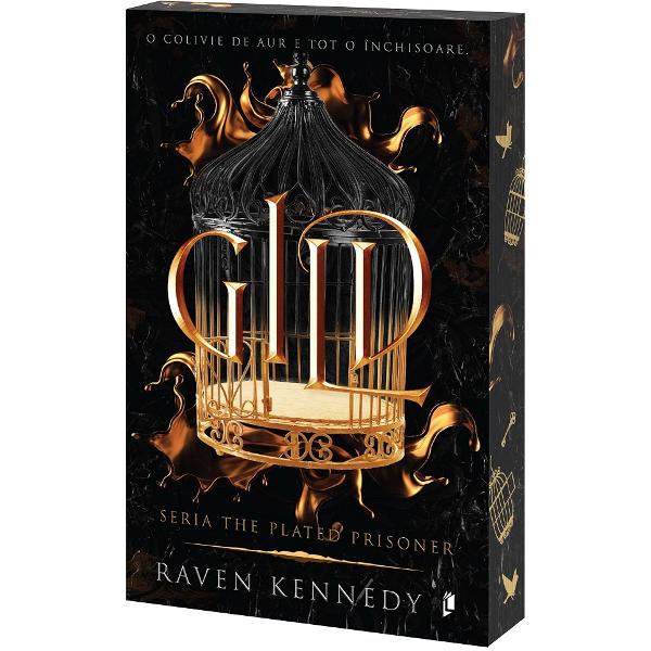 Gild. Seria The Plated Prisoner Vol.1 - Raven Kennedy