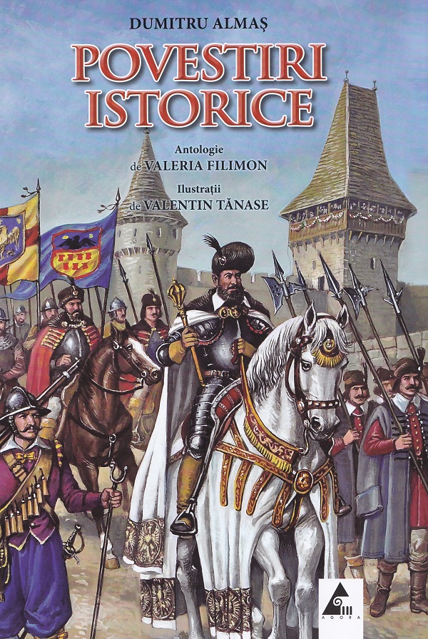Povestiri istorice. Antologie Vol.2 - Dumitru Almas