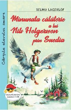 Poza produsului Minunata calatorie a lui Nils Holgersson prin Suedia - Selma Lagerlof