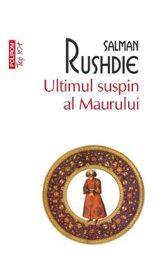Coperta cărții 'Ultimul suspin al Maurului - Salman Rushdie'
