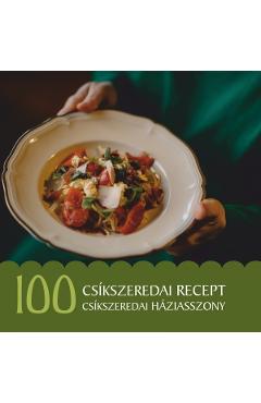 Poza produsului 100 csikszeredai recept, 100 csikszeredai haziasszony