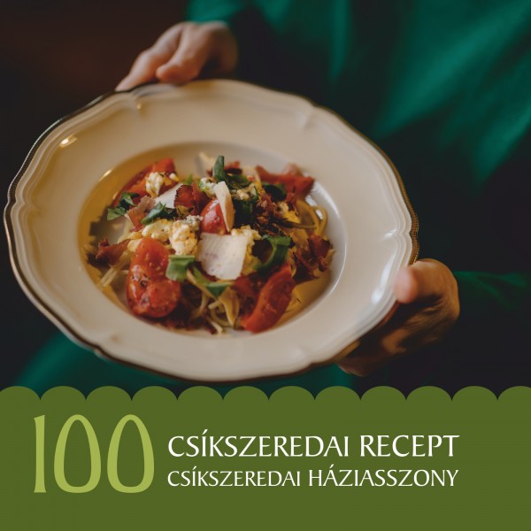 100 csikszeredai recept, 100 csikszeredai haziasszony