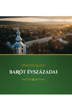 Poza produsului Barot evszazadai - Demeter Laszlo