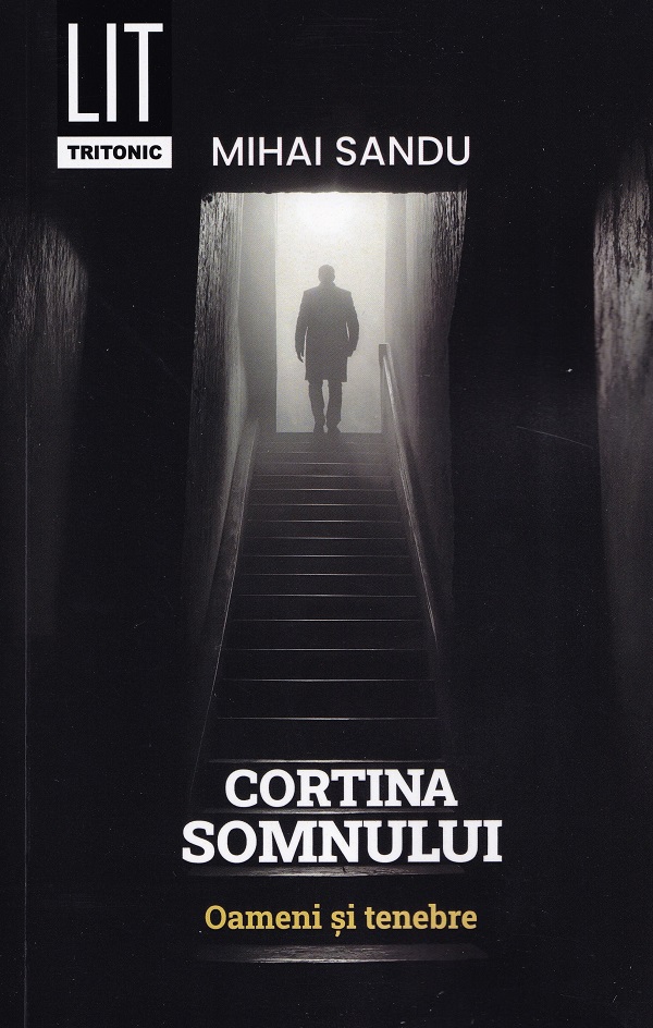 Cortina somnului. Oameni si tenebre - Mihai Sandu