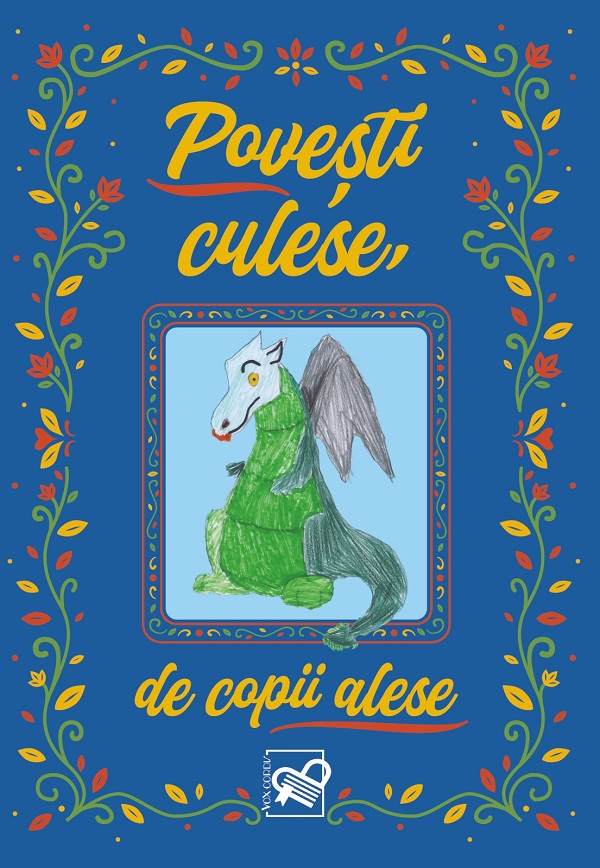 Povesti culese, de copii alese