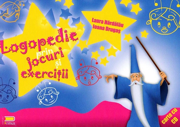 Logopedie prin jocuri si exercitii - Laura Hardalau