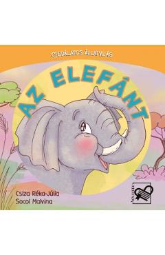 Poza produsului Az elefant. Csodalatos allatvilag - Csiza Reka-Julia, Socol Malvina