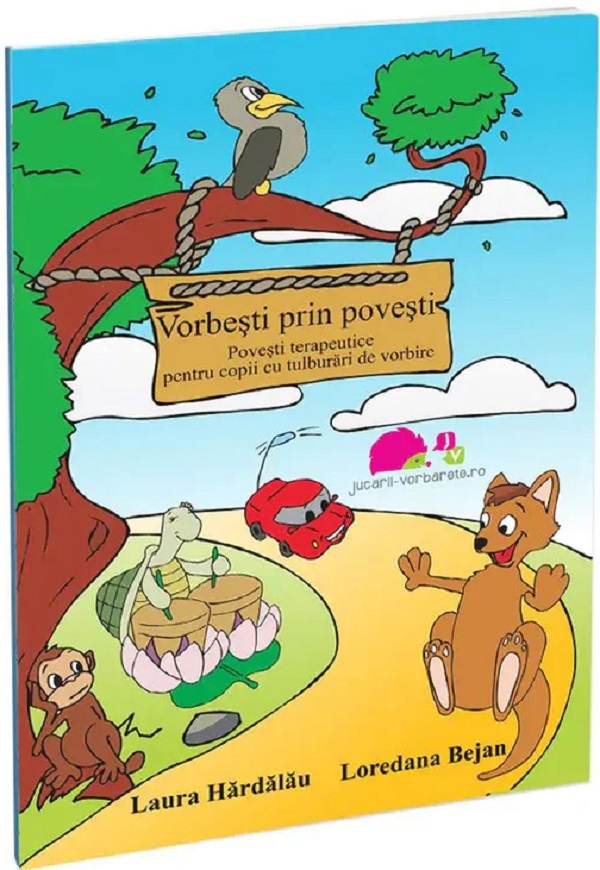 Vorbesti prin povesti. Povesti terapeutice - Laura Hardalau, Loredana Bejan