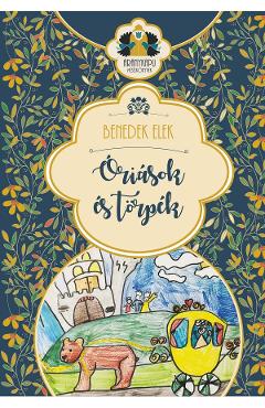 Coperta cărții 'Oriașok és törpék - Benedek Elek'