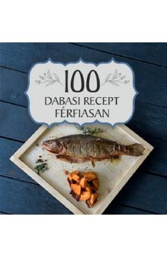 Poza produsului 100 dabasi recept ferfiasan - Sebjan Emese