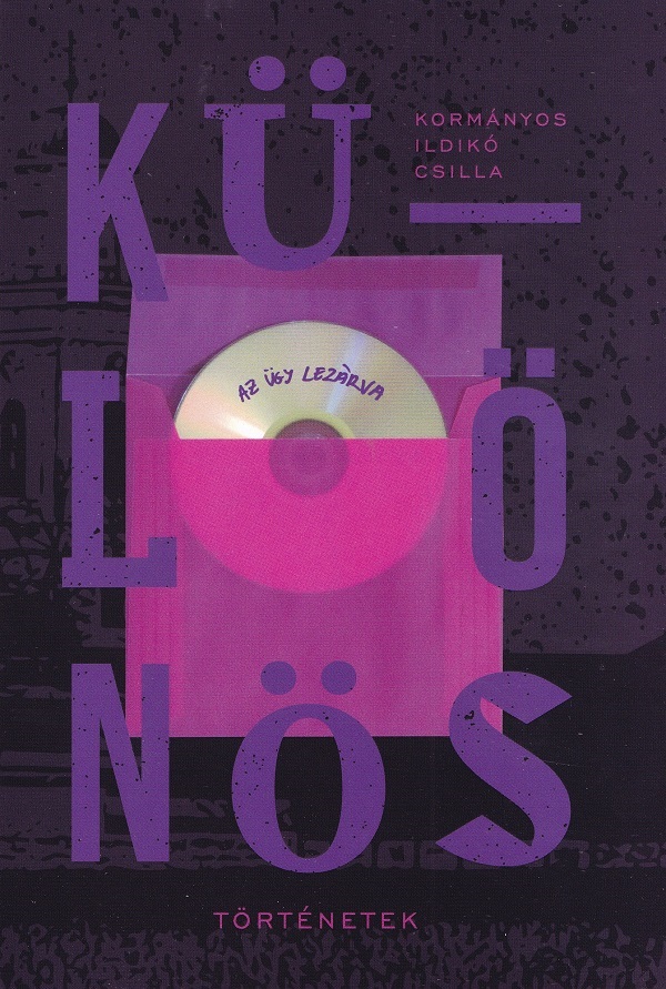 Kulonos tortenetek - Kormanyos Ildiko Csilla