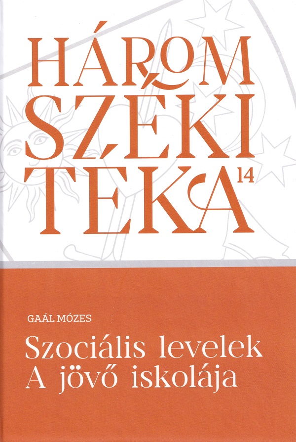 Szocialis levelek. A jovo iskolaja - Gaal Mozes