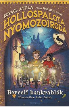 Coperta cărții 'Berceli bankrablok. Hollóspalota nyomozóiroda 1 - Kovács Attila'