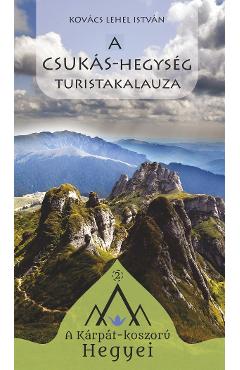 Poza produsului A Csukas-hegyseg turistakalauza - Kovacs Lehel Istvan