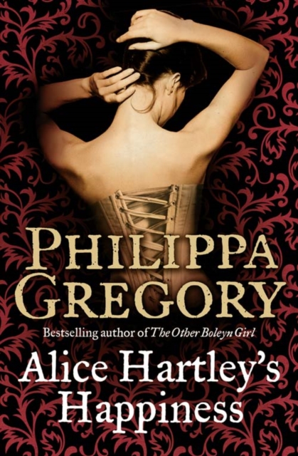Alice Hartley‘s Happiness - Philippa Gregory