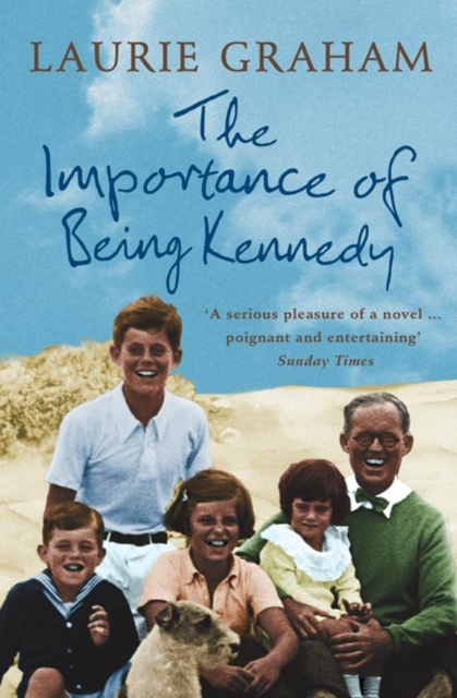 Importance of Being Kennedy - Laurie Graham