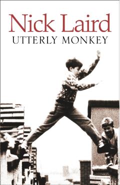 Utterly Monkey - Nick Laird