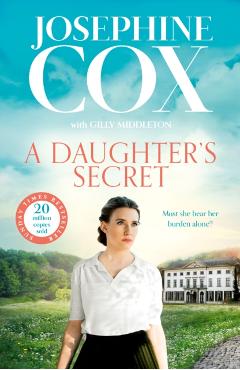 Coperta cărții 'Daughter’s Secret - Josephine Cox'
