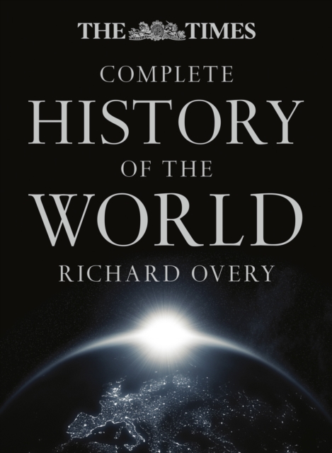 Times Complete History of the World - Richard Overy