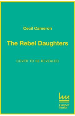 Rebel Daughters - Lady Cecil Cameron