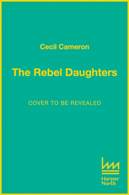 Rebel Daughters - Lady Cecil Cameron