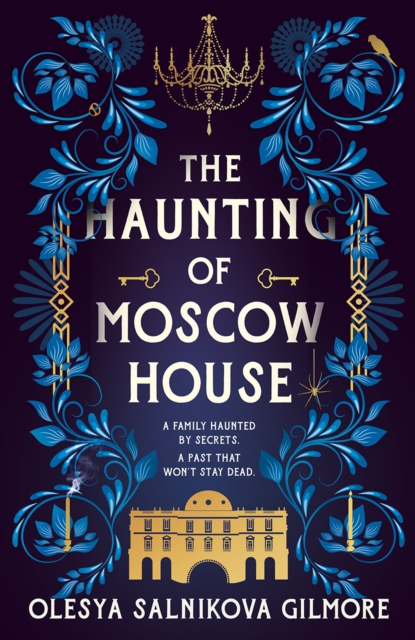 Haunting of Moscow House - Olesya Salnikova Gilmore