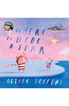 Where to Hide a Star - Oliver Jeffers