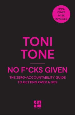 Coperta cărții 'No F*cks Given - Toni Tone'