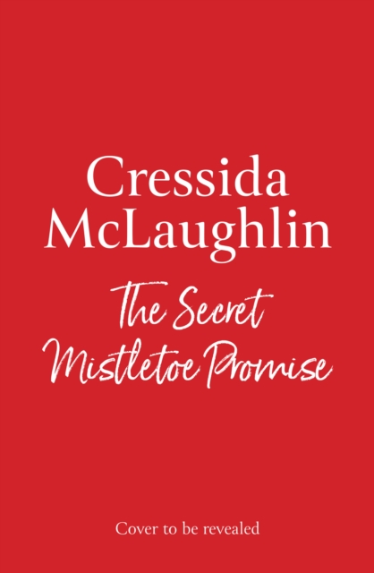 Secret Mistletoe Promise - Cressida Mclaughlin
