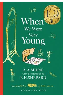 Coperta cărții 'Winnie-the-Pooh: When We Were Very Young - A. A. Milne'