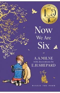 Coperta cărții 'Winnie-the-Pooh: Now We Are Six - A. A. Milne'