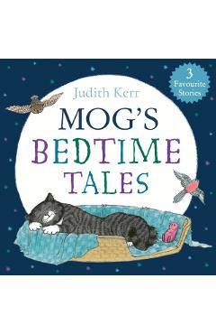 Poza produsului Mog’s Bedtime Tales - Judith Kerr