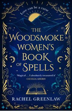Woodsmoke Women’s Book of Spells - Rachel Greenlaw