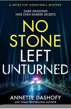 Poza produsului No Stone Left Unturned - Annette Dashofy