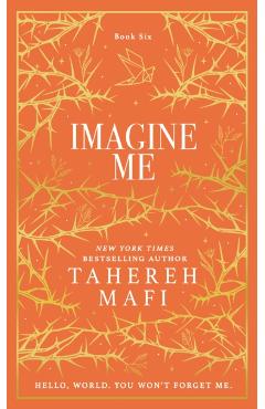 Imagine Me - Tahereh Mafi