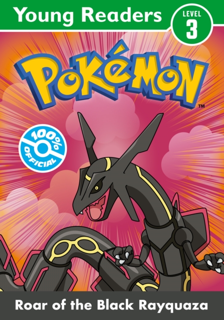Coperta cărții 'Pokemon Young Readers Level 3: Roar of the Black Rayquaza -'
