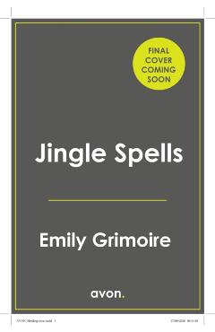 Coperta cărții 'Jingle Spells - Emily Grimoire'