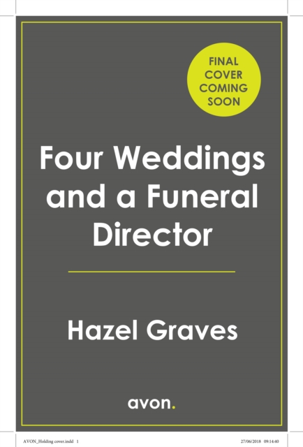 Coperta cărții 'Four Weddings and a Funeral Director - Hazel Graves'